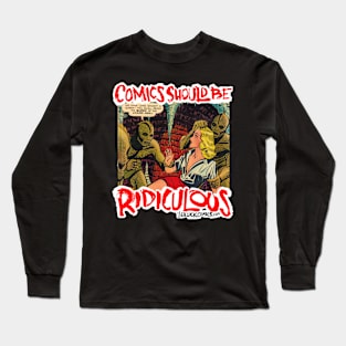 Comics Should Be Ridiculous: Frank Giusto Long Sleeve T-Shirt